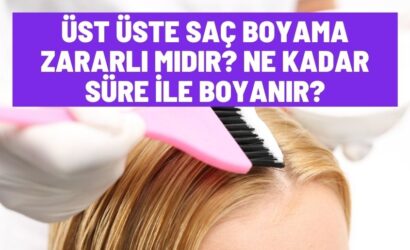 Üst Üste Saç Boyama Zararlı Mıdır