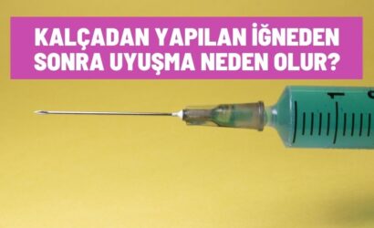 Kalçadan Yapılan İğneden Sonra Uyuşma Neden Olur?
