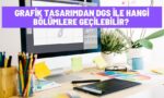 Grafik Tasarımdan Dgs İle Hangi Bölümlere Geçilebilir?