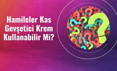 Hamileler Kas Gevşetici Krem Kullanabilir Mi?