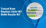 Travazol Krem Reçetesiz Satılır Mı?