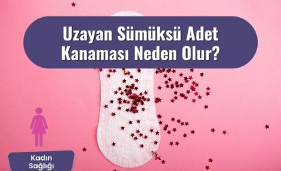 Uzayan Sümüksü Adet Kanaması
