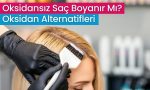 Oksidansiz Sac Boyanir Mi