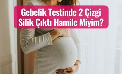 Gebelik Testinde 2 Çizgi Silik Çıktı Hamile Miyim?